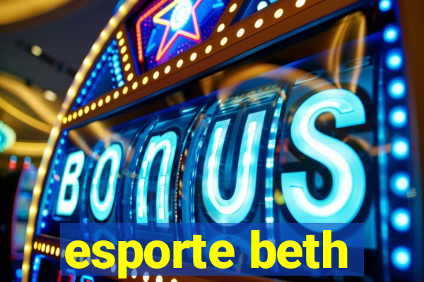 esporte beth